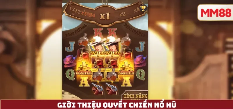 Giới thiệu Quyết Chiến Nổ Hũ